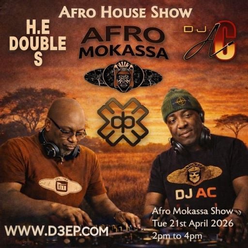 H.E. Double S & DJ AC - Afro Mokassa (21/04/26)