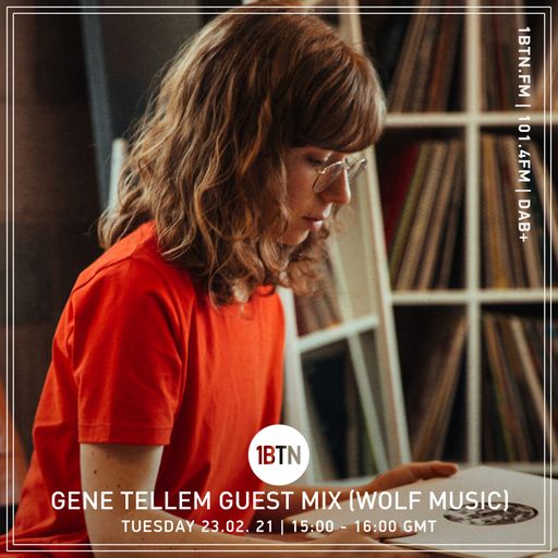 Gene Tellem Guest Mix (Wolf Music) - 23.02.2021