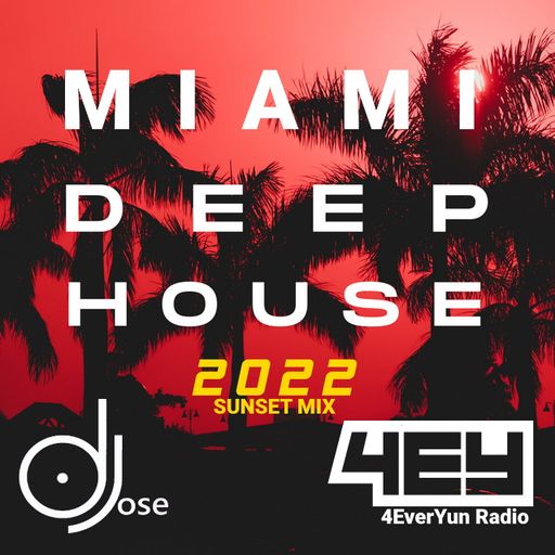Miami Deep House 2022 Sunset Mix by DJose
