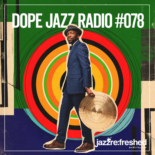 DOPE JAZZ RADIO #078