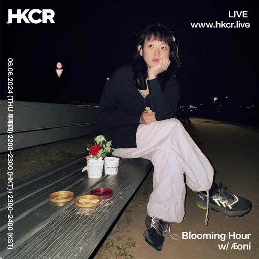 Blooming Hour w/ Æoni - 06/06/2024