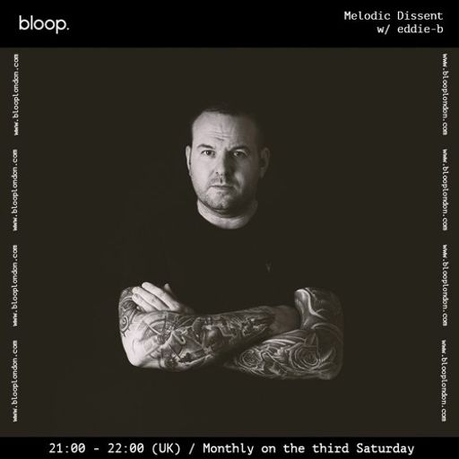 Melodic Dissent w/ eddie-b - 26.05.23