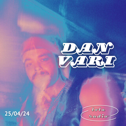 Lola Radio | Dan Vari 011 MMoniker x Unison Warm Up Set mix | 25.04.24