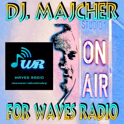 DJ. Majcher For WAVES Radio #2
