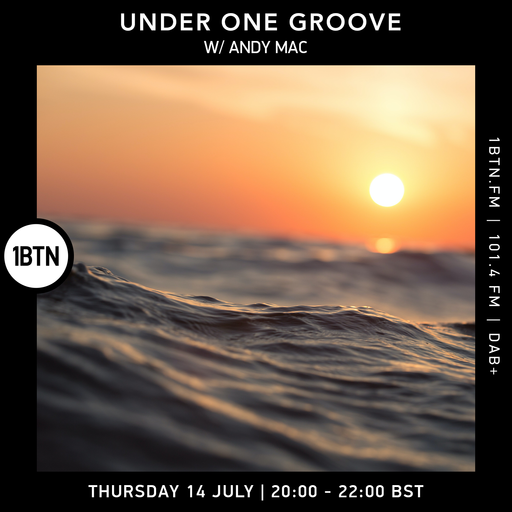 Under One Groove with Andy Mac - 14.07.2022