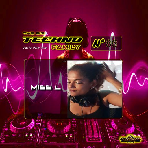 THE BIG TECHNO FAMILY 86 "Guest Mix Techno By Miss L" Radio TwoDragons 24.11.2023