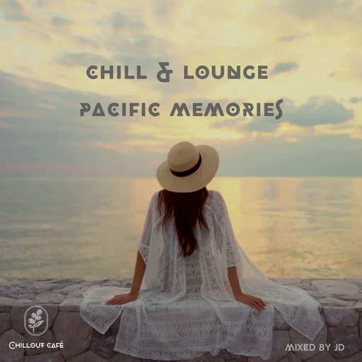 Chill & Lounge Pacific Memories