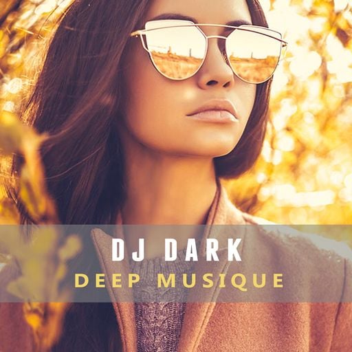 Dj Dark - Deep Musique (July 2017) | FREE DOWNLOAD + TRACKLIST link in the description