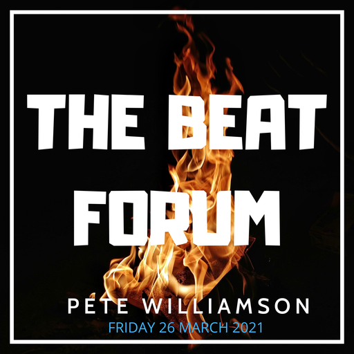 The Beat Forum Live! - Pete Williamson - 26 March 2021