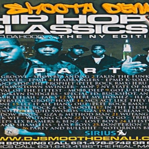 DJ Smooth Denali - Hip Hop CLASSICS V - Back To Da Hood, The NY Edition (*Mastered) (2014)
