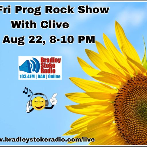 The Fri Prog Rock Show With Clive - 12th August 2022