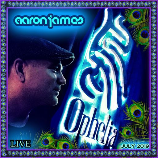 DJ Aaron James - Live from Ophelia, Hong Kong (July 2019)