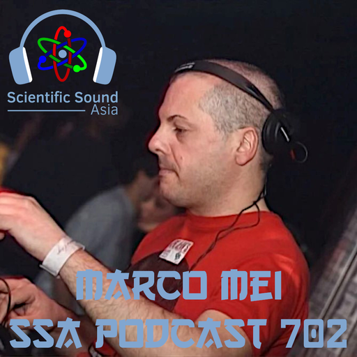 Scientific Sound Radio Podcast 702, Marco Mei's' 2023 episode 3.