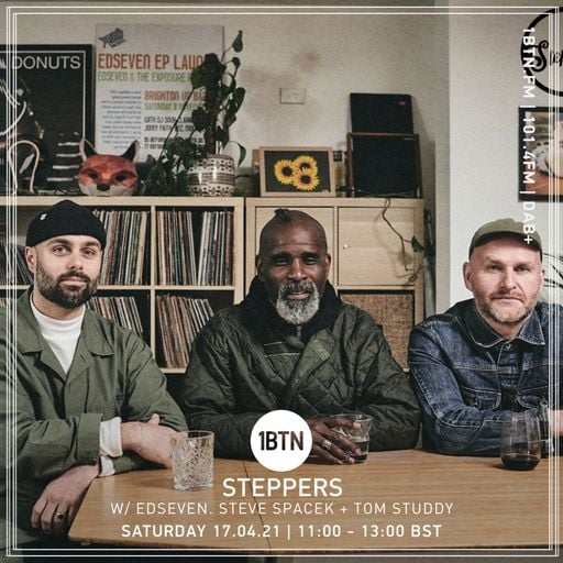 Steppers with Edseven, Steve Spacek & Tom Studdy - 17.04.2021