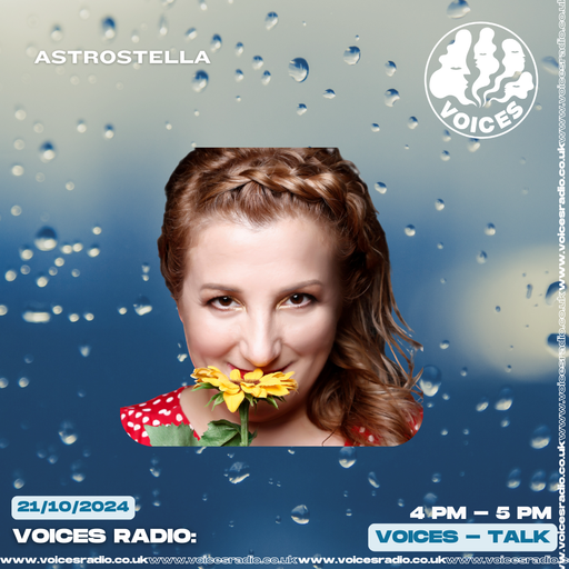Astrostella w/ Stella Astrologer Talk show 21/10/24 - [Voices Radio]