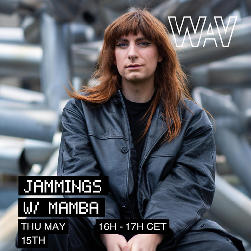 Jammings - Showcase #10: Mamba at WAV | 15-05-25