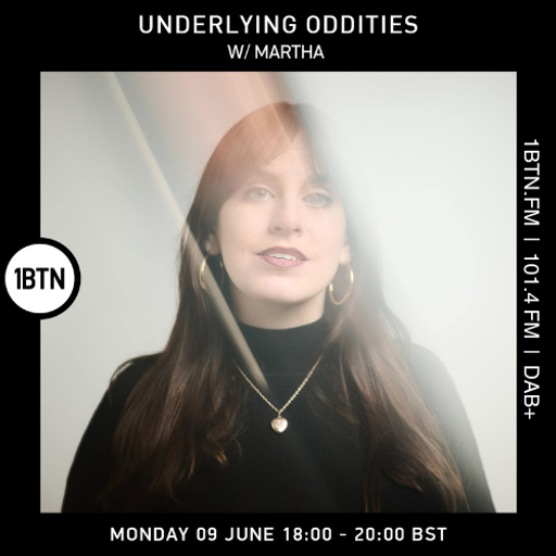 Underlying Oddities w/ Martha - 09.06.25