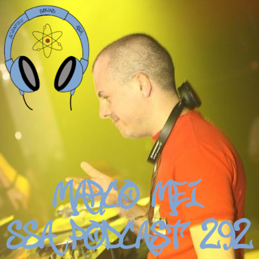Scientific Sound Radio Podcast 292, Marco Mei's' 2019 show 9 for Scientific Sound Asia Radio.