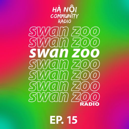 Swan Zoo Ep 15 w/ Joff Cruz 04.11.22