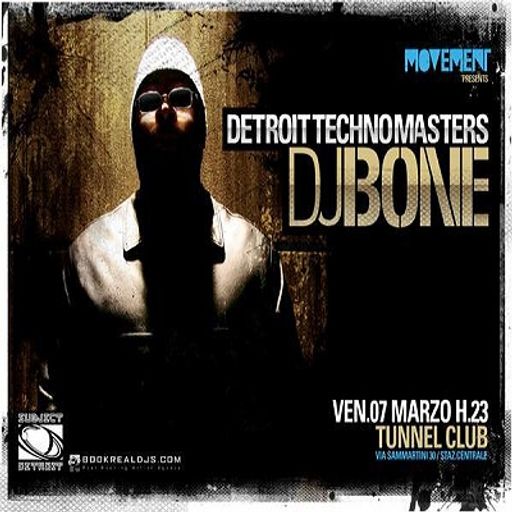 DJ Bone at Tunnel Club (Milan - Italy) - 7 March 2008