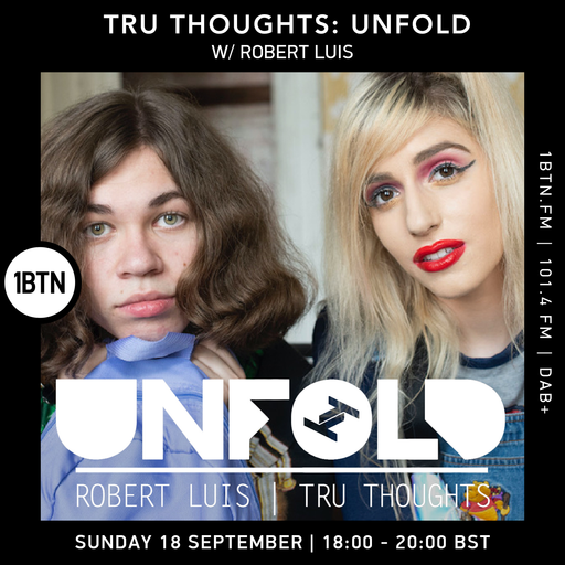 Tru-Thoughts: Unfold with Rob Luis - 18.09.2022