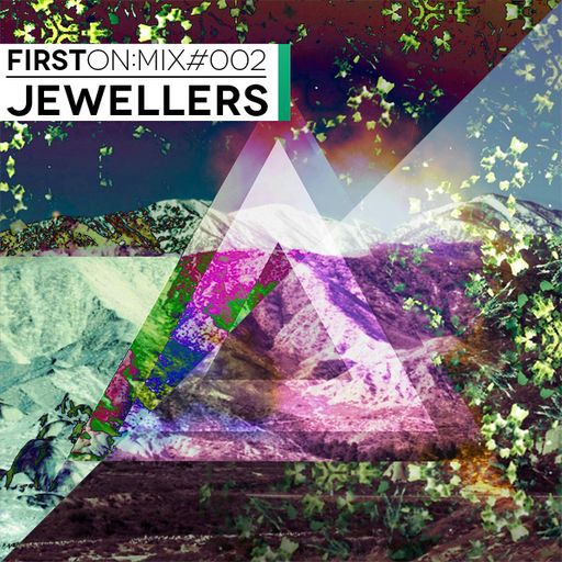 First On Mix #002: Jewellers