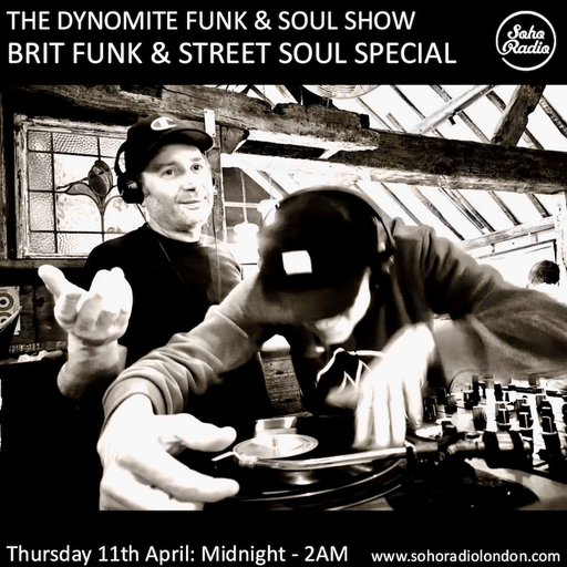The Dynomite Funk & Soul Show - Brit Funk and Street Soul Special (10/04/2025)