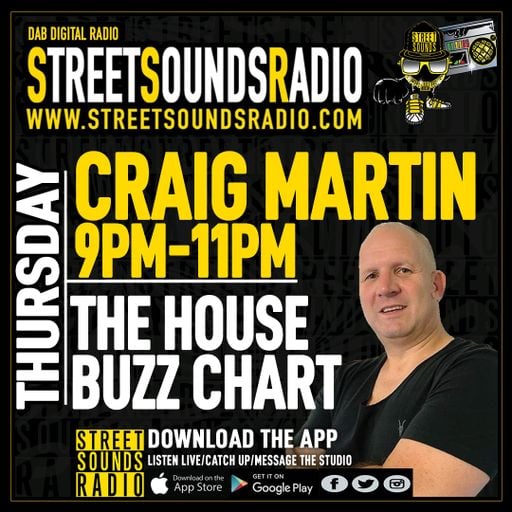 House Buzz Chart with Craig Martin on Street Sounds Radio 2100-2300 07/04/2022