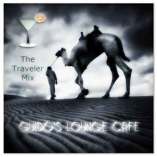 Guido's Lounge Cafe Broadcast 0138 The Traveler Mix (20141024)