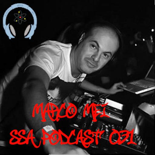 Scientific Sound Radio Podcast 31, Marco Mei's' show 2 for Scientific Sound Asia Radio.
