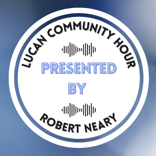 Lucan Community Hour - Presented by Robert Neary - 15.10.25