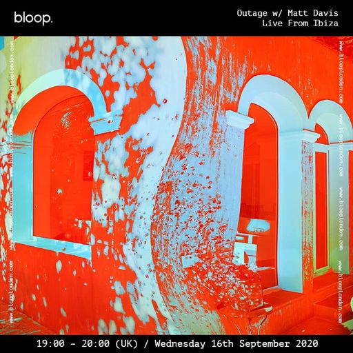 Outage w/ Matt Davis live from Ibiza - 16.09.20