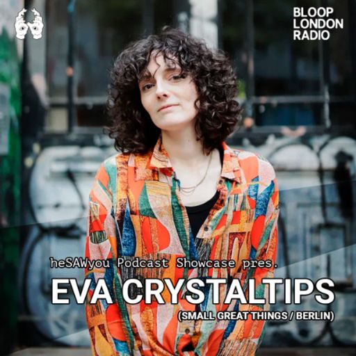 heSAWyou Podcast Showcase w/ Eva Crystaltips - 30.12.25