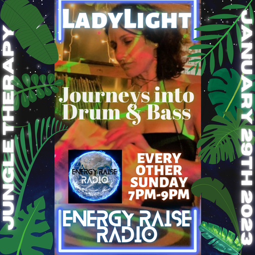 Journeys Into Drum & Bass - Energy Raise Radio 29/01/23 - Jungle Therapy