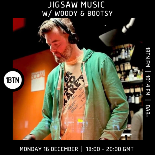 Jigsaw Music w/ Woody & Bootsy - 16.12.24