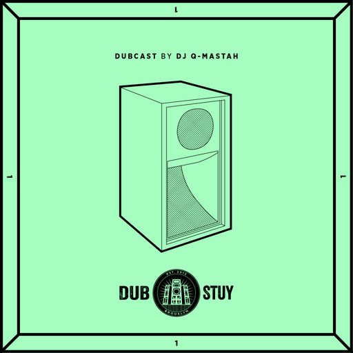 Dubcast Vol.01 (DJ Q-Mastah)