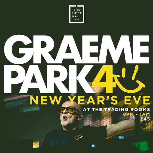 This Is Graeme Park: The Trading Rooms @ The Piece Hall Halifax 31DEC24 Live DJ Set