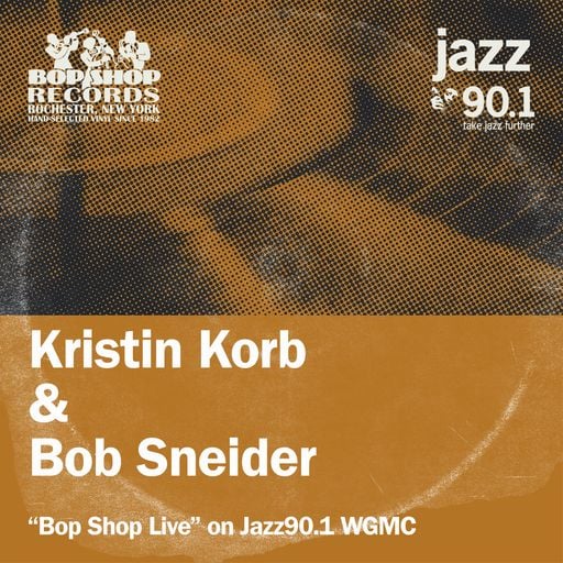 Kristin Korb & Bob Sneider on Bop Shop Live!