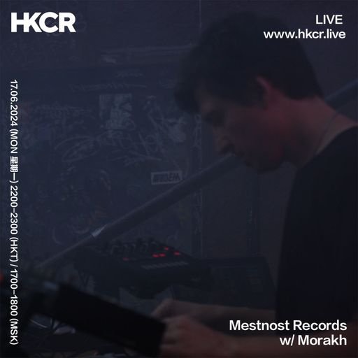 Mestnost Records w/ Morakh - 17/06/2024