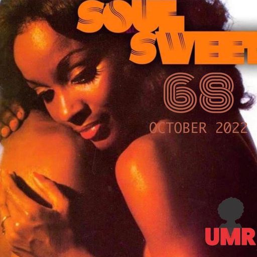 SOUL SWEET #68 ~ OCTOBER 2022