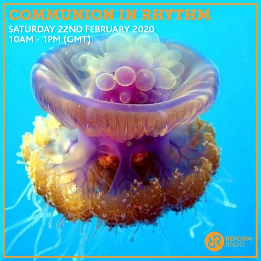 Communion In Rhythm 22nd February 2020