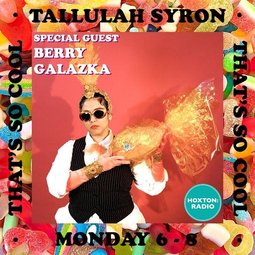 THAT'S SO COOL WITH TALLULAH SYRON 15.08.22