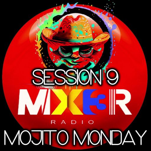 JAFFR's "MOJITO MONDAY" SESSION 9