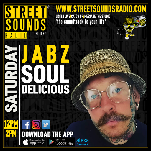 Soul-Delicious with Jabz on Street Sounds Radio 1200-1400 29/06/2024