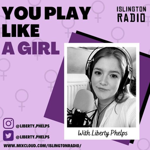 You Play Like a Girl with Liberty Phelps (02/12/2020)