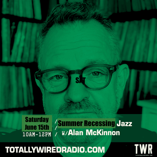 Summer Recessing Jazz - AlanMcK on TWR
