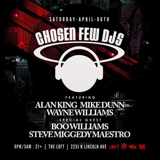 A Night at The Loft - Chosen Few DJs Saturday - 6 April 2024
