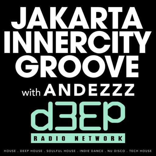 Andezzz - Jakarta Innercity Groove (11/04/22)