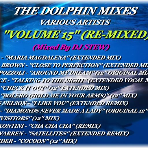 THE DOLPHIN MIXES - VARIOUS ARTISTS - ''VOLUME 15'' (RE-MIXED)
