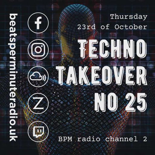 BPM radio, Channel 2 Techno Take over 25, 23/10/25